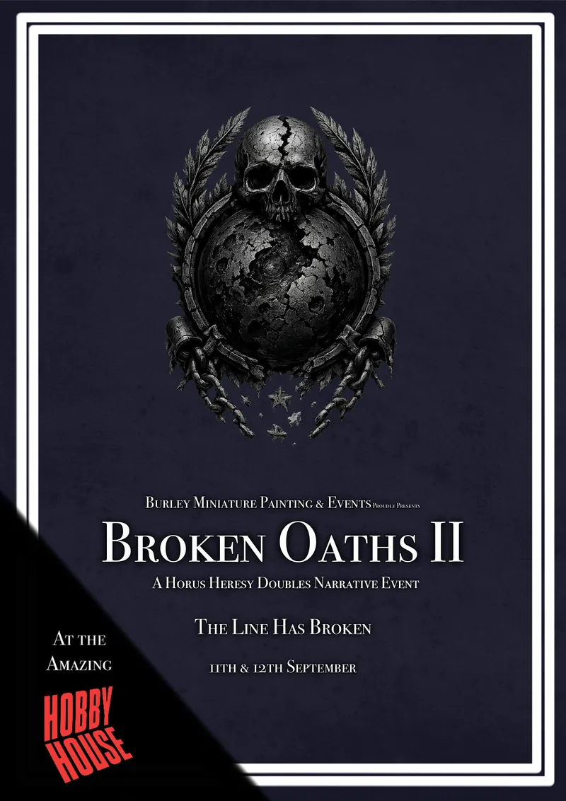 Broken Oaths Part II- A Premium Horus Heresy Narrative Doubles Event
