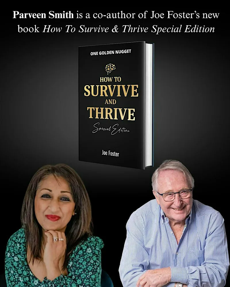 'How To Survive And Thrive' With Joe Foster and Parveen Smith