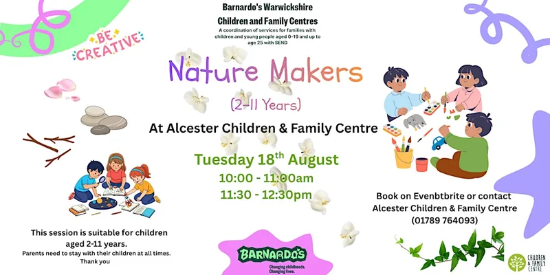 Nature Makers at Alcester CFC (2-11yrs)- 11:30am -12:30pm
