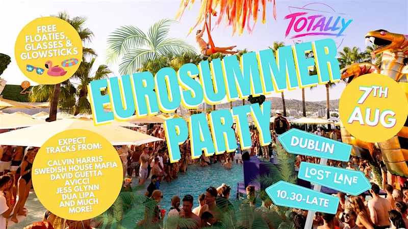 EUROSUMMER PARTY @ Lost Lane - August 7th