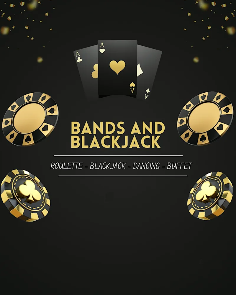 Bands and Blackjack