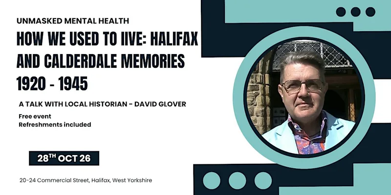 How we used to Iive: Halifax and Calderdale Memories 1920 - 1945