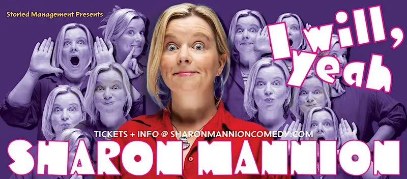 Sharon Mannion: I Will, Yeah! - Stand-Up Comedy