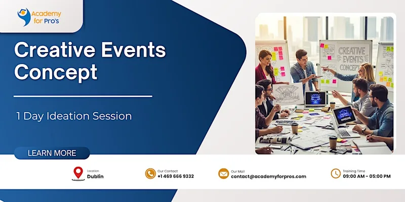 Creative Events Concept: 1 Day Ideation Session in Dublin