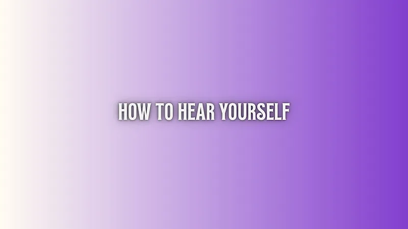 Song Writing Workshop - How To Hear Yourself
