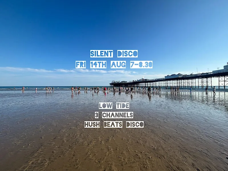 Daylight Disco Club- Low tide silent disco, shoreline EAST side Palace pier