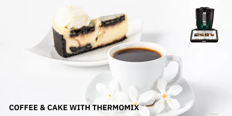 COFFEE AND CAKE WITH THERMOMIX