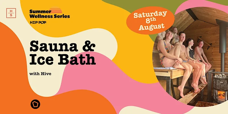 Summer Wellness Series: Sauna and Ice Bath
