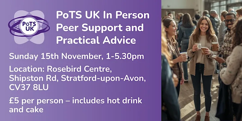 PoTS UK: In Person Peer Support and Practical Advice