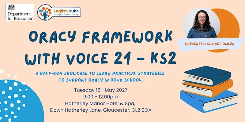 Oracy Framework with Voice 21 Conference - KS2