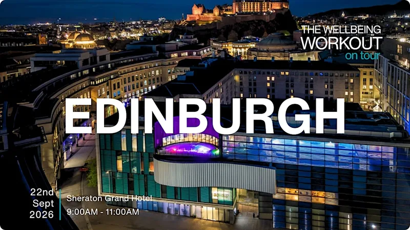 The Wellbeing Workout On Tour - Edinburgh