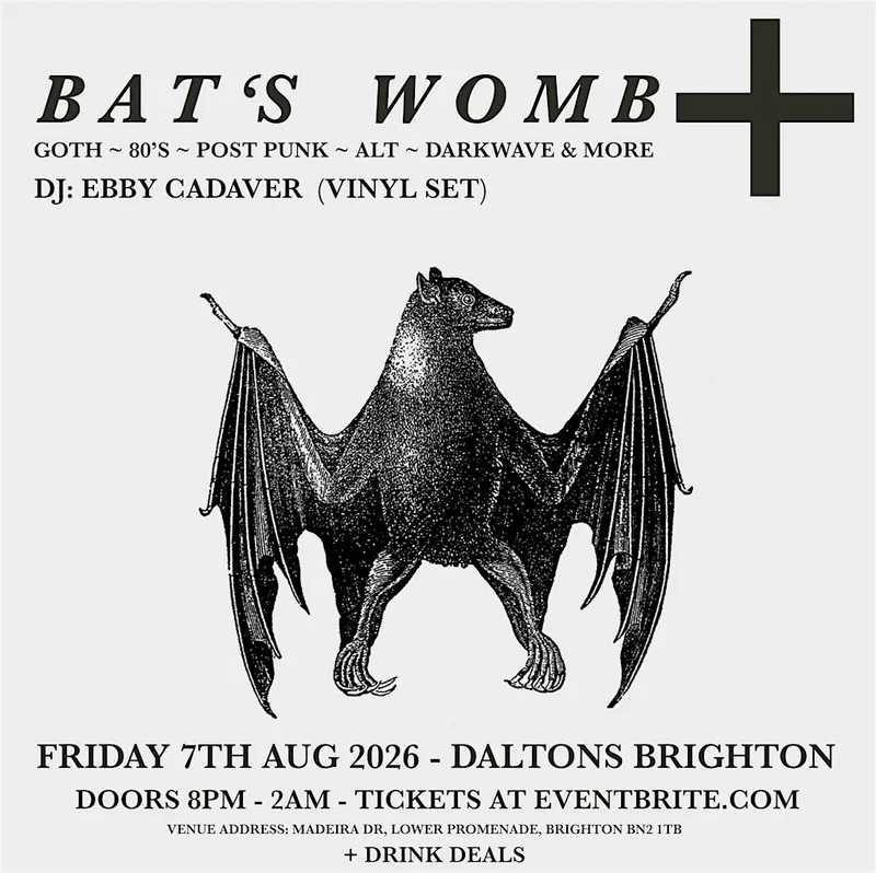 Bat’s Womb ~ Goth Club Night at Daltons Brighton 7/8/26