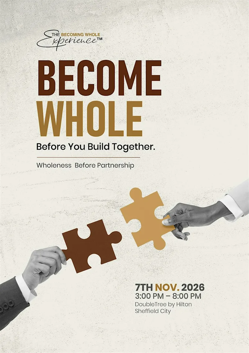 The Becoming Whole Experience™ 2026|Become Whole. Before You Build Together