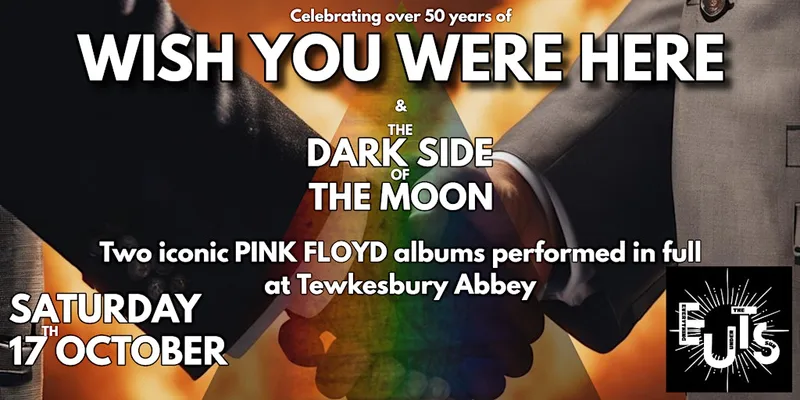 Pink Floyd’s Dark Side of the Moon & Wish You Were Here: Tewkesbury Abbey