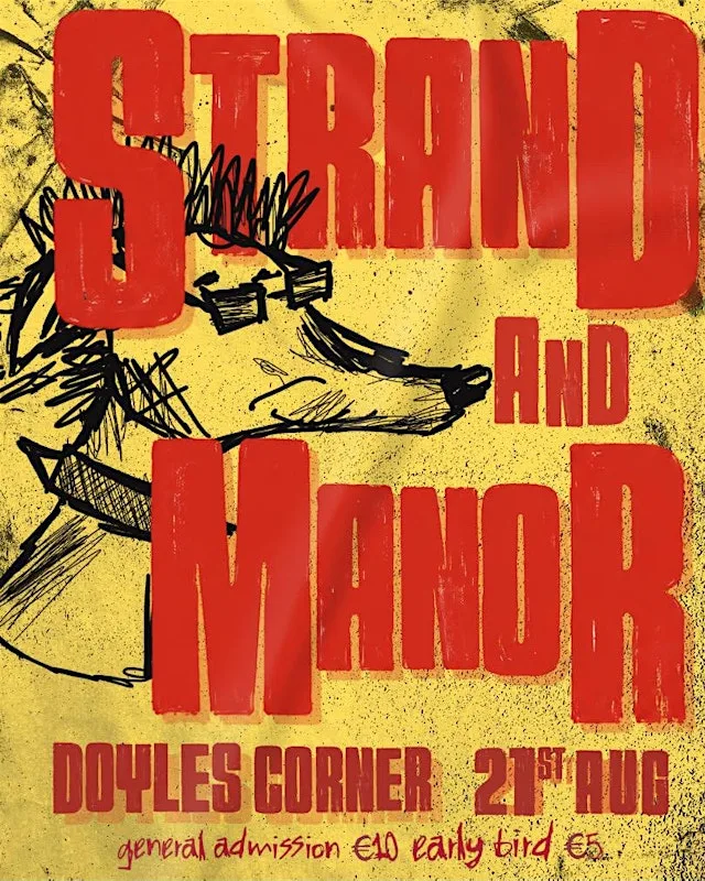 STRAND + Manor in Doyle’s Corner, Aug 21