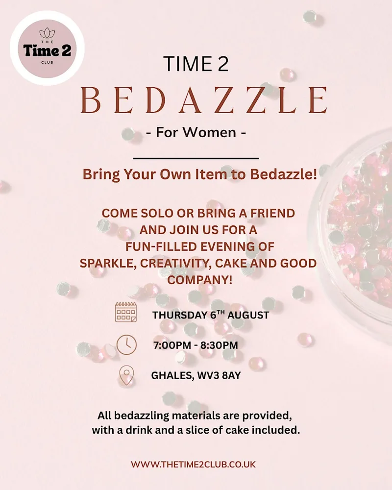 Time 2 Bedazzle : BRING YOUR OWN ITEMS (WOMEN only)
