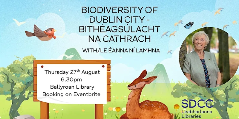 Biodiversity of Dublin City - With Éanna Ní Lamhna