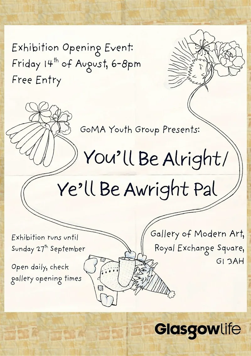 Exhibition Opening event: You'll Be Alright / Ye'll Be Awright Pal