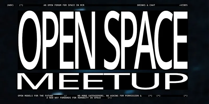Open Space Meetup MCR - Nov '26 Edition