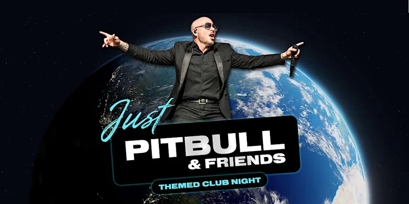 JUST PITBULL & FRIENDS CLUB NIGHT - 8th October @ The Sound House Dublin