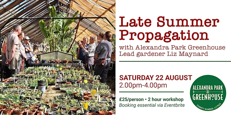 WORKSHOP Late Summer Propagation