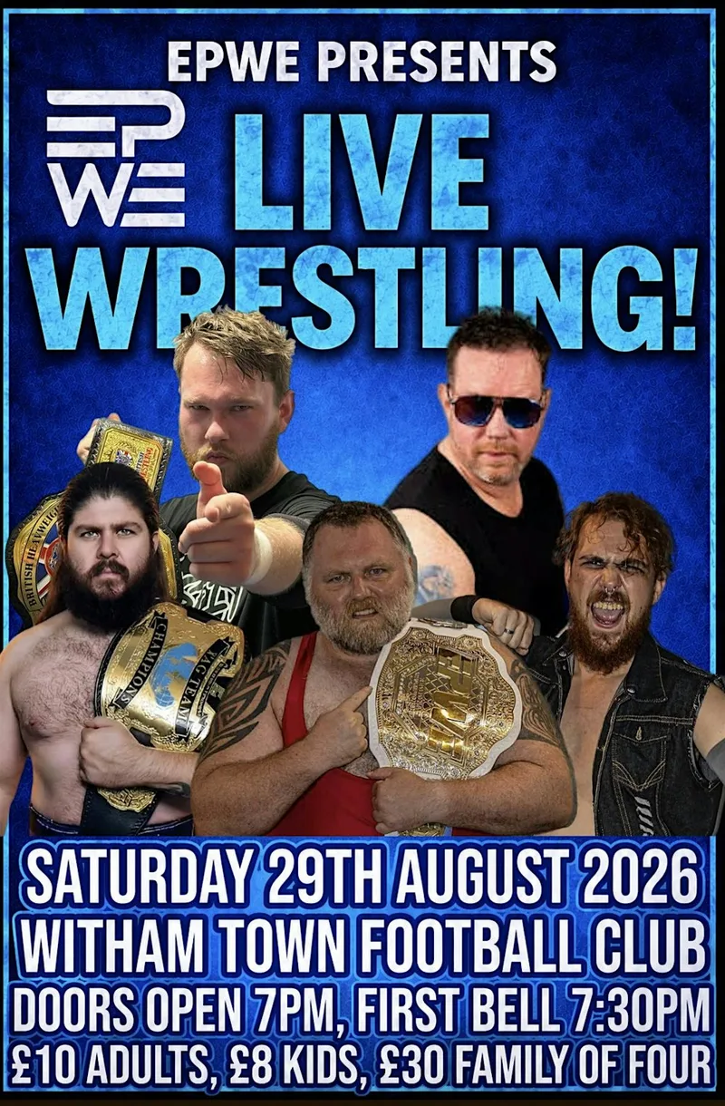 LIVE WRESTLING AT WITHAM TOWN FOOTBALL CLUB!