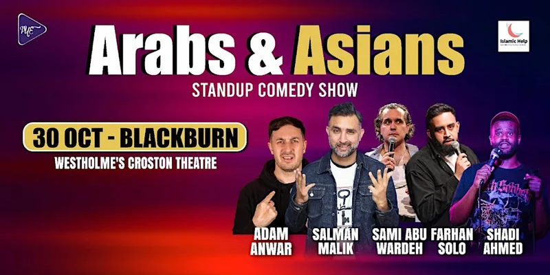 Arabs & Asians Stand-up Comedy Show Blackburn