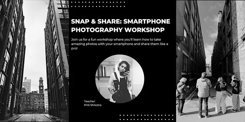 Snap & Share: Smartphone Photography Workshop
