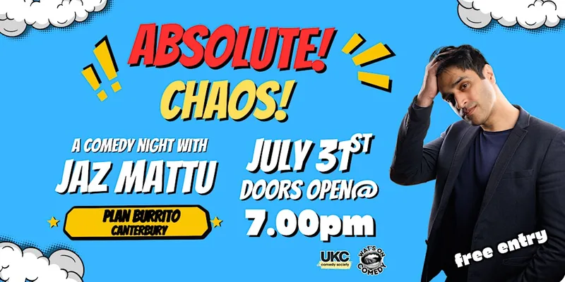 Absolute Chaos! A Comedy Night With Jaz Mattu