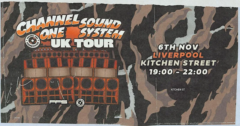 Channel One Sound System UK Tour: Liverpool