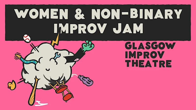 Improv Comedy Jam for Women and Non-Binary People (Aug)
