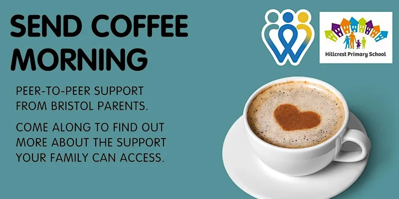 Hillcrest Primary School | SEND Coffee Morning | Anyone can attend