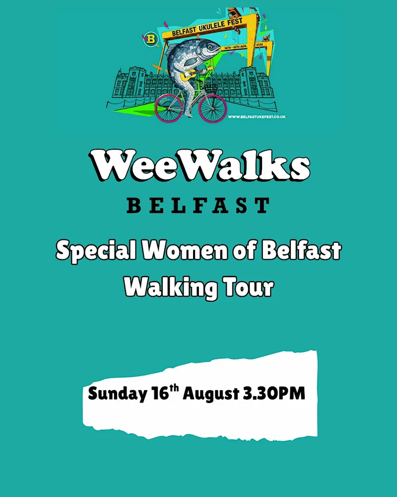 Belfast Ukulele Festival Special Musical Women of Belfast Walking Tour