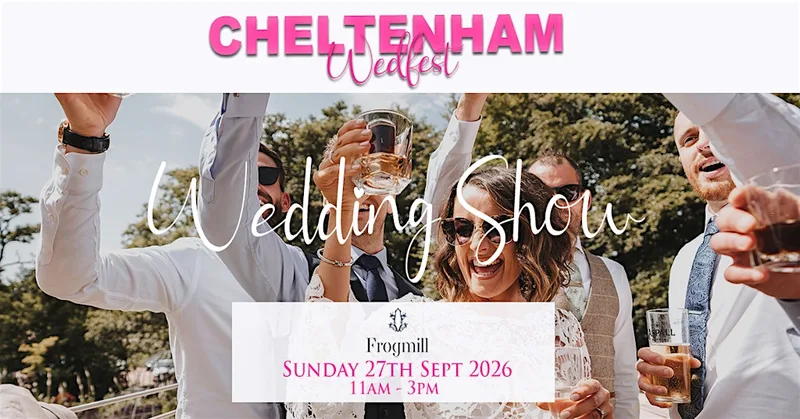 Cheltenham WedFest at The Frogmill by WOW Wedding Shows