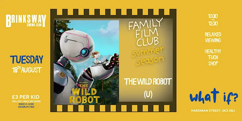 Family Film Club - THE WILD ROBOT(U)