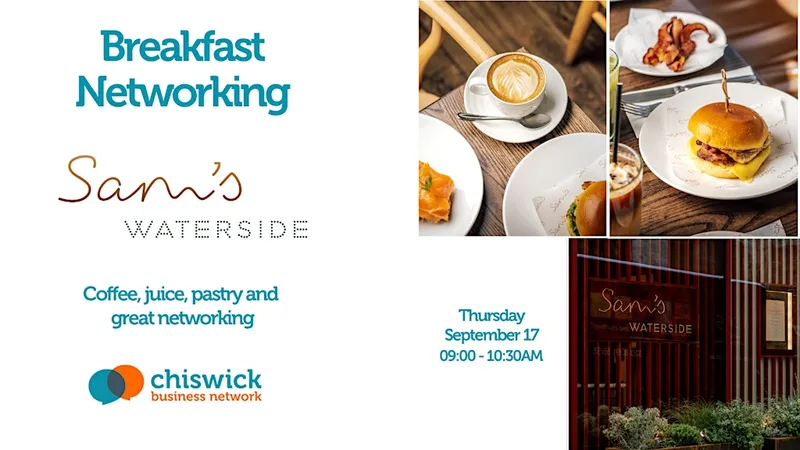 Breakfast Networking at Sam's Waterside - Chiswick Business Network
