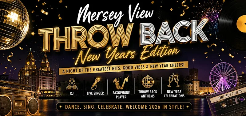 Mersey View Throw Back: New Years Edition