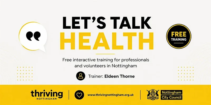 Let's Talk Health - Thriving Nottingham