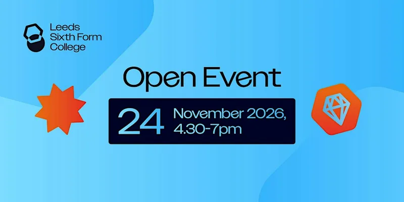 Leeds Sixth Form College November Open Event