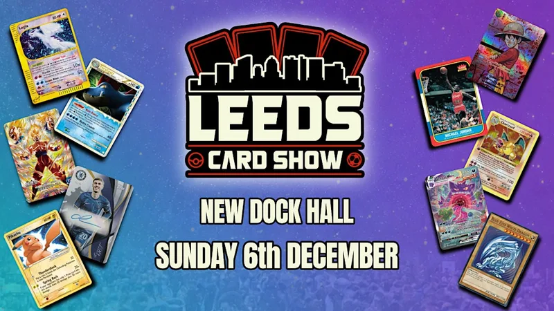 Leeds Card Show - Trading Card Convention