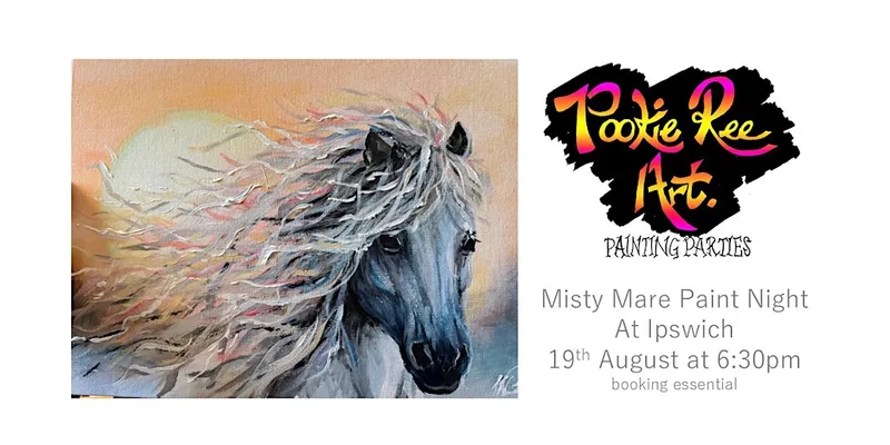 Paint Night! Misty Mare at Ipswich