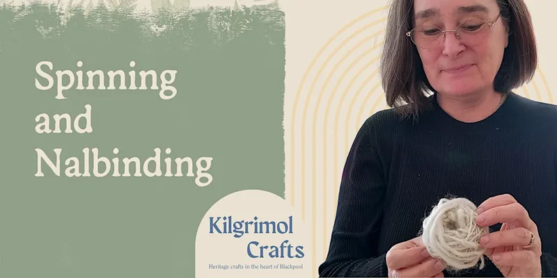 Kilgrimol: Spinning and Nalbinding