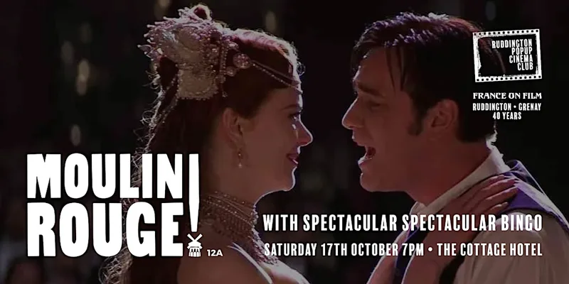 Ruddington Popup Cinema Club presents Moulin Rouge!