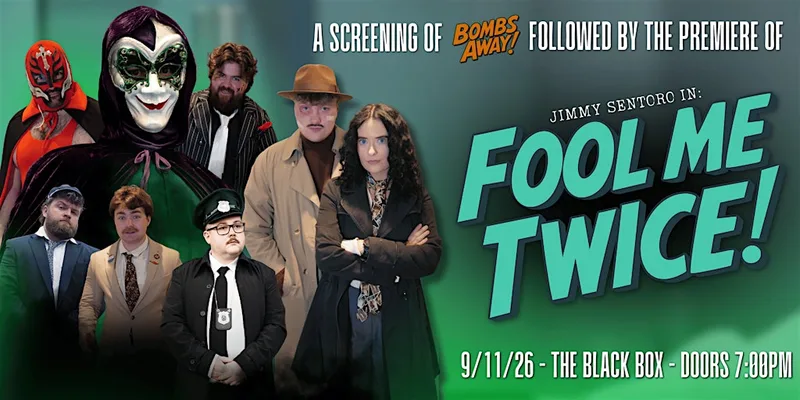 Fool Me Twice! - Premiere Screening
