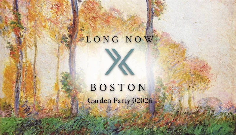 Long Now Boston Garden Party 02026