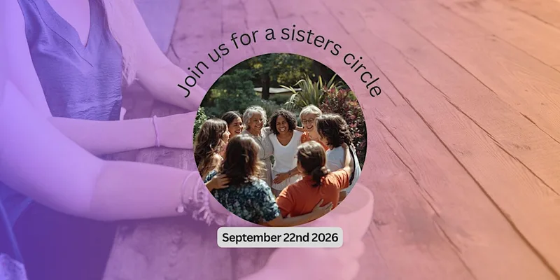 The Sisters Circle -A Multi-Generational Circle for Women & Girls