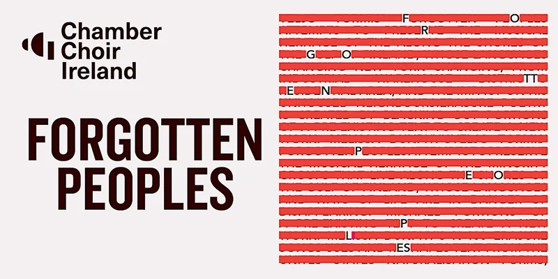 Forgotten Peoples | Chamber Choir Ireland and Gabriel Crouch