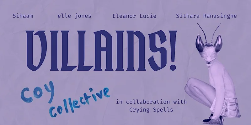 Villains! A COY Collective x Crying Spells Reading