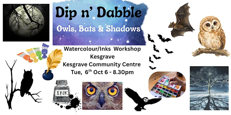 Dip n’ Dabble - Owls, Bats & Shadows - Watercolour & Inks Workshop