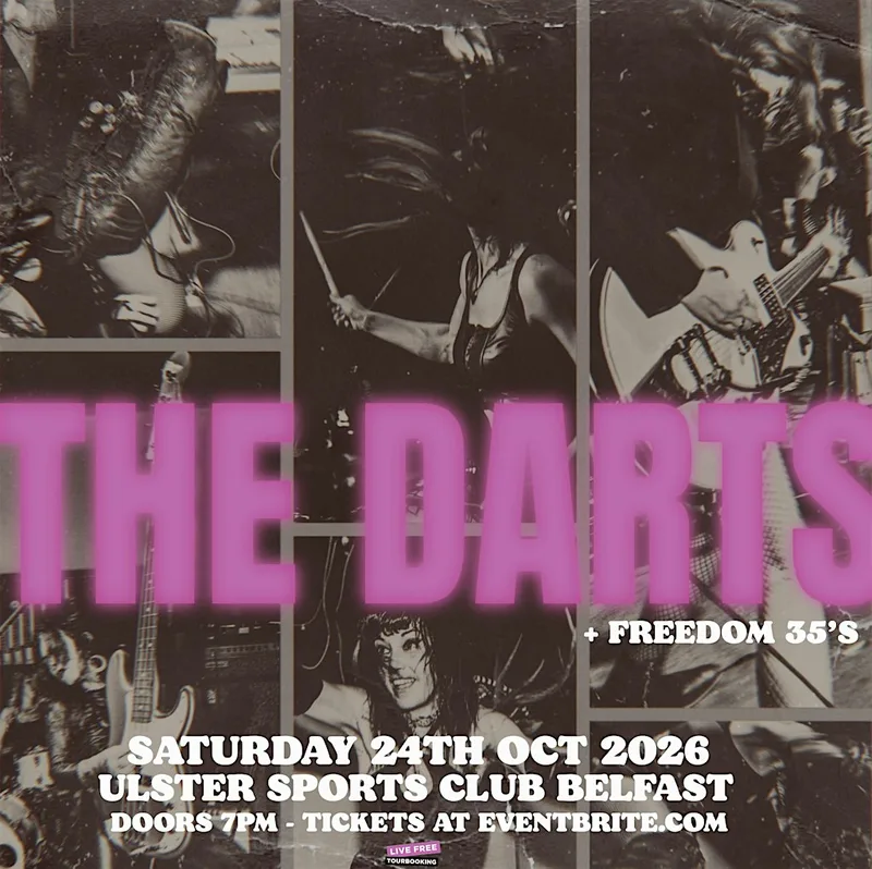 The Darts + Freedom 35's at Ulster Sports Club Belfast 24/10/26